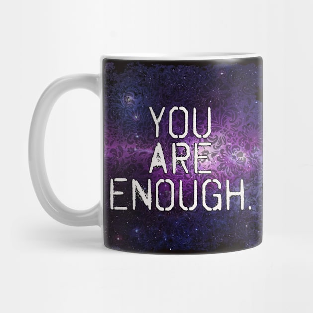 You are enough by rotesirrlicht